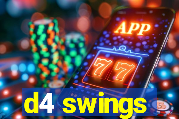 d4 swings